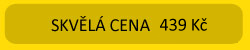 Skvělá cena: 439 Kč